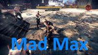 Mad Max Gameplay