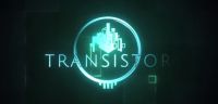 Transistor - Release und Launch Trailer
